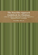 The Non-Diet Approach Guidebook for Dietitians